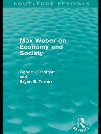 Cover image: Max Weber on Economy and Society (Routledge Revivals) 1st edition 9780415611176