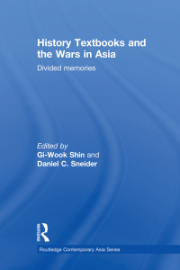Imagen de portada: History Textbooks and the Wars in Asia 1st edition 9780415603034
