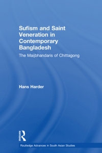 Immagine di copertina: Sufism and Saint Veneration in Contemporary Bangladesh 1st edition 9781138948273