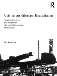 Imagen de portada: Architecture, Crisis and Resuscitation 1st edition 9780415578233