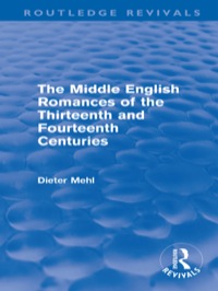 Titelbild: The Middle English Romances of the Thirteenth and Fourteenth Centuries (Routledge Revivals) 1st edition 9780415610797