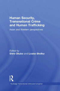 Immagine di copertina: Human Security, Transnational Crime and Human Trafficking 1st edition 9780415437011