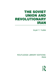 Cover image: The Soviet Union and Revolutionary Iran (RLE Iran D) 1st edition 9780415610582