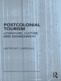 Cover image: Postcolonial Tourism 1st edition 9780415882736