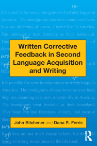 表紙画像: Written Corrective Feedback in Second Language Acquisition and Writing 1st edition 9780415872430