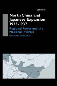 Omslagafbeelding: North China and Japanese Expansion 1933-1937 1st edition 9780700712748