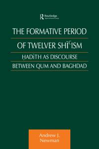 صورة الغلاف: The Formative Period of Twelver Shi'ism 1st edition 9780700712779