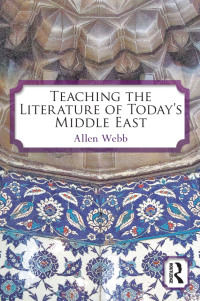 Cover image: Teaching the Literature of Today's Middle East 1st edition 9780415874380