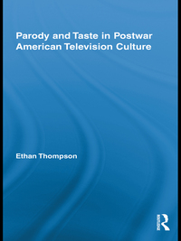 Cover image: Parody and Taste in Postwar American Television Culture 1st edition 9780415839006