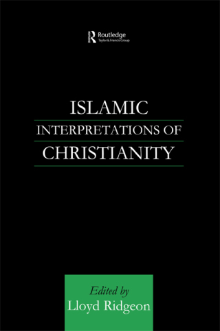 表紙画像: Islamic Interpretations of Christianity 1st edition 9780415587068