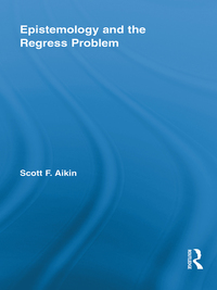 Immagine di copertina: Epistemology and the Regress Problem 1st edition 9780415847445
