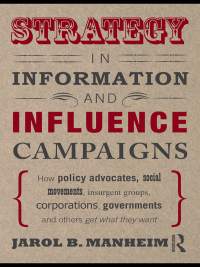 Immagine di copertina: Strategy in Information and Influence Campaigns 1st edition 9780415887281