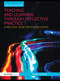 Omslagafbeelding: Teaching and Learning through Reflective Practice 2nd edition 9781138384699