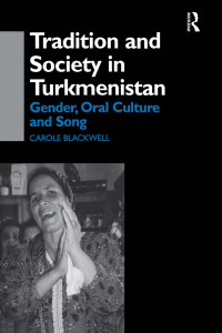 Imagen de portada: Tradition and Society in Turkmenistan 1st edition 9781138862487