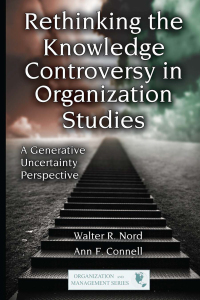 Cover image: Rethinking the Knowledge Controversy in Organization Studies 1st edition 9780415875127