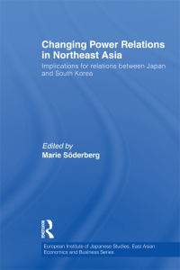 صورة الغلاف: Changing Power Relations in Northeast Asia 1st edition 9780415855334