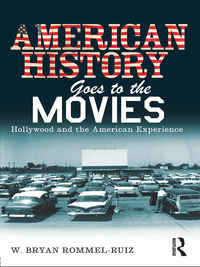 表紙画像: American History Goes to the Movies 1st edition 9780415802192