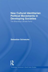 Immagine di copertina: New Cultural Identitarian Political Movements in Developing Societies 1st edition 9781138948150