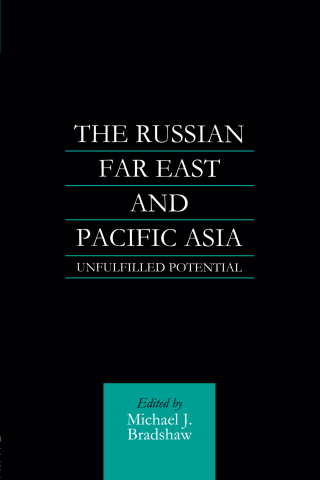 Cover image: The Russian Far East and Pacific Asia 1st edition 9781138879010