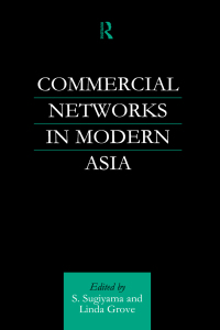 表紙画像: Commercial Networks in Modern Asia 1st edition 9780700714193