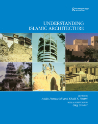 صورة الغلاف: Understanding Islamic Architecture 1st edition 9780700714377
