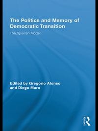 Cover image: The Politics and Memory of Democratic Transition 1st edition 9780415997201