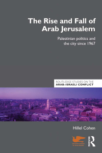Imagen de portada: The Rise and Fall of Arab Jerusalem 1st edition 9780415598545