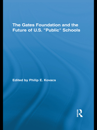 Cover image: The Gates Foundation and the Future of US Public Schools 1st edition 9780415536639