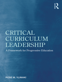 Cover image: Critical Curriculum Leadership 1st edition 9780415876223
