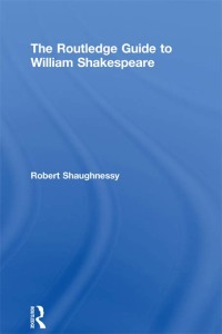 Cover image: The Routledge Guide to William Shakespeare 1st edition 9780415275392
