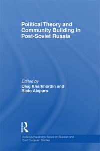 صورة الغلاف: Political Theory and Community Building in Post-Soviet Russia 1st edition 9780415596015