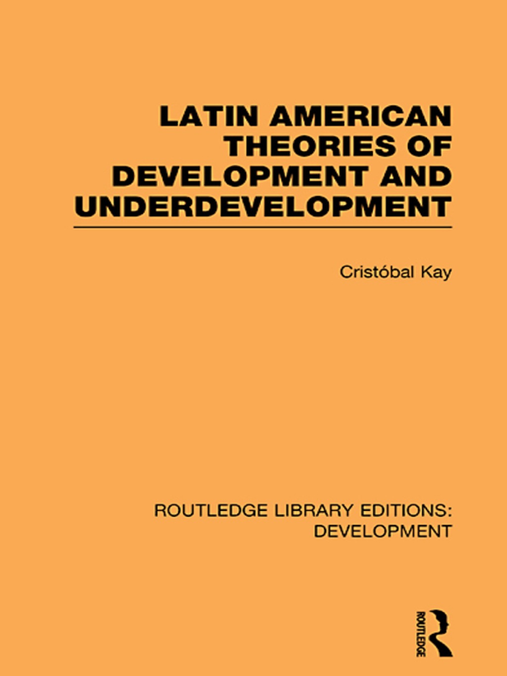 Latin American Theories of Development and Underdevelopment 1st Edition