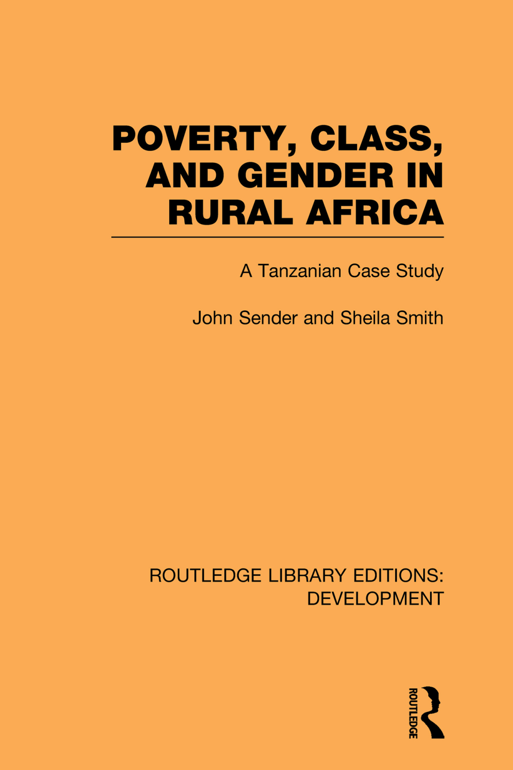 Poverty, Class and Gender in Rural Africa A Tanzanian Case Study 1st Edition