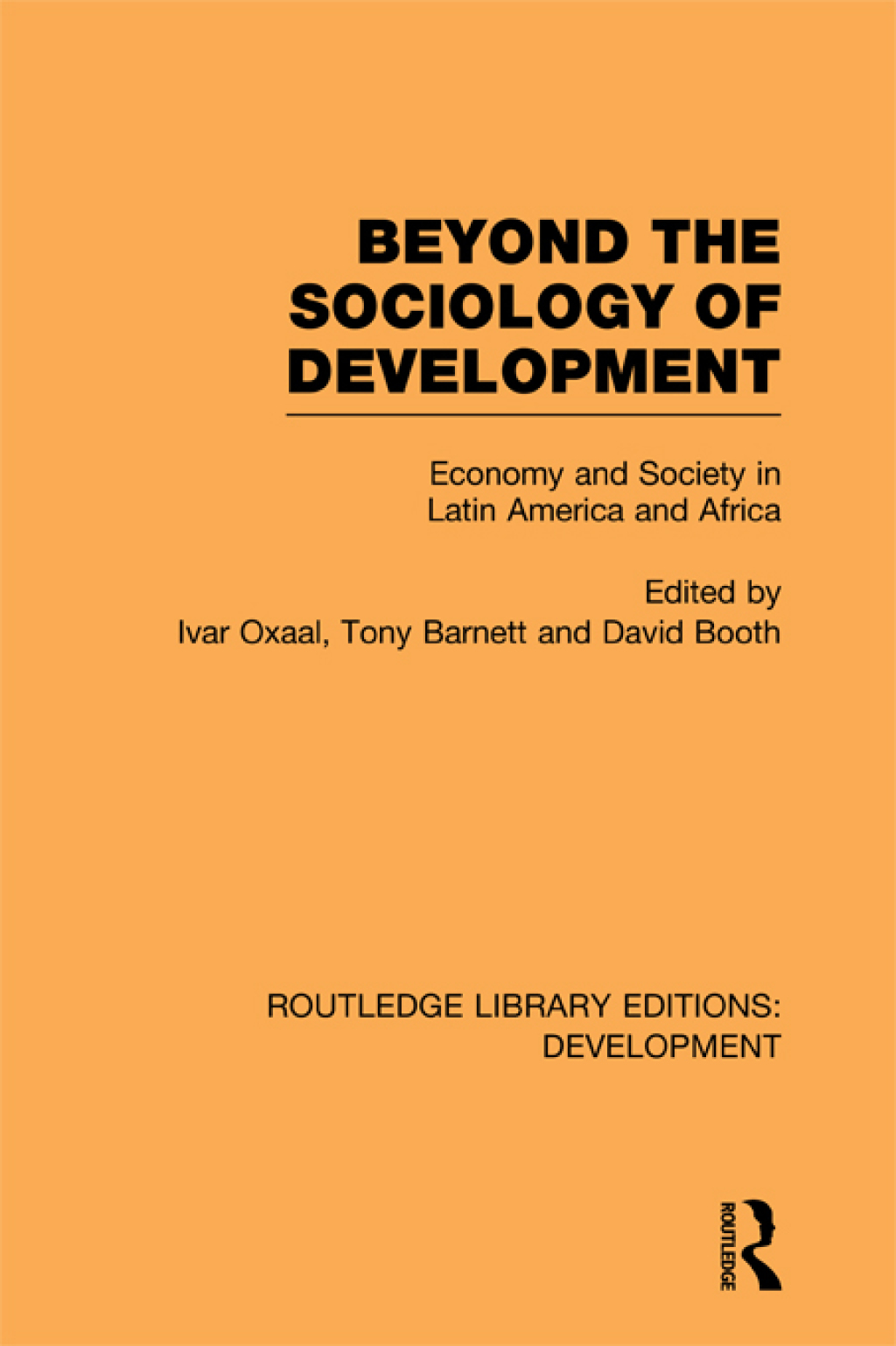 Beyond the Sociology of Development Economy and Society in Latin America and Africa 1st Edition