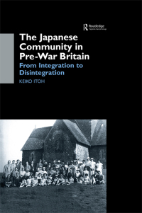 Cover image: The Japanese Community in Pre-War Britain 1st edition 9780700714872