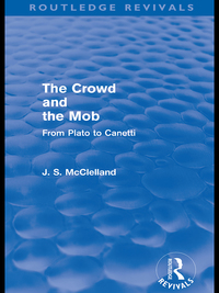 Imagen de portada: The Crowd and the Mob (Routledge Revivals) 1st edition 9780415602228
