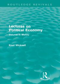 Immagine di copertina: Lectures on Political Economy (Routledge Revivals) 1st edition 9780203835562