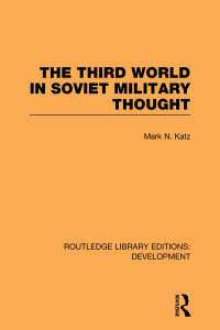 صورة الغلاف: The Third World in Soviet Military Thought 1st edition 9780415601832