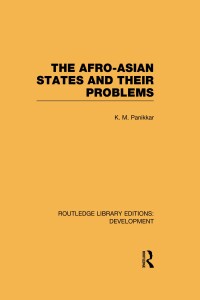صورة الغلاف: The Afro-Asian States and their Problems 1st edition 9780415601412