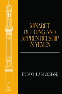 Cover image: Minaret Building and Apprenticeship in Yemen 1st edition 9780415695442