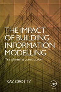 Cover image: The Impact of Building Information Modelling 1st edition 9781138690868