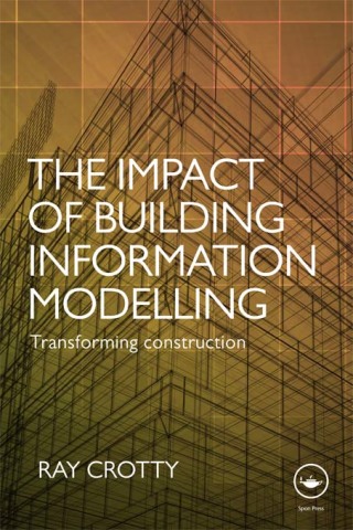 Cover image: The Impact of Building Information Modelling 1st edition 9781138690868