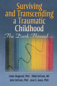 Imagen de portada: Surviving and Transcending a Traumatic Childhood 1st edition 9780789032652