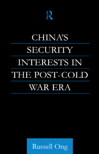 Cover image: China's Security Interests in the Post-Cold War Era 1st edition 9780700715589