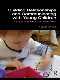 Titelbild: Building Relationships and Communicating with Young Children 1st edition 9780415562683