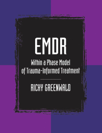 Imagen de portada: EMDR Within a Phase Model of Trauma-Informed Treatment 1st edition 9780789032164