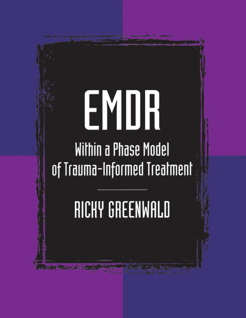 EMDR Within a Phase Model of Trauma-Informed Treatment, 1st Edition - FULL INSTANT DOWNLOAD | PDF DOCX EPUB