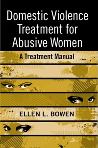 Cover image: Domestic Violence Treatment for Abusive Women 1st edition 9780789038111