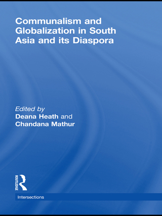 Cover image: Communalism and Globalization in South Asia and its Diaspora 1st edition 9780415573641