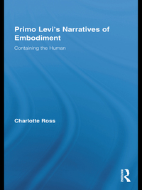 Cover image: Primo Levi's Narratives of Embodiment 1st edition 9780415880411